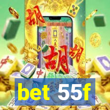 bet 55f