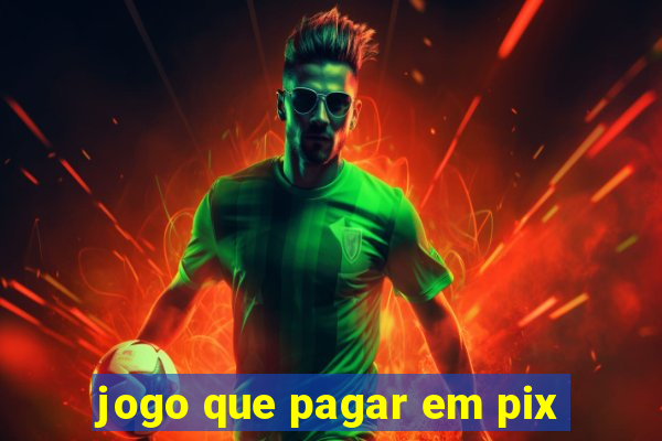 jogo que pagar em pix