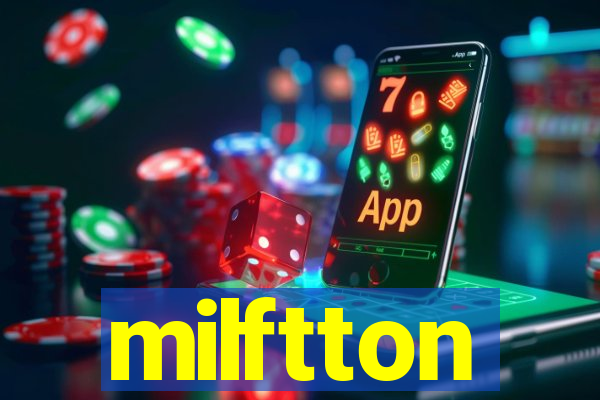 milftton
