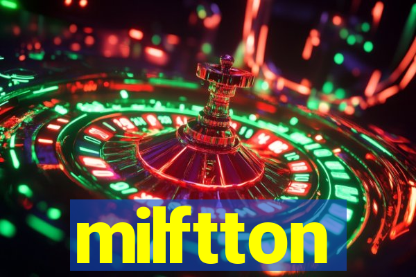 milftton