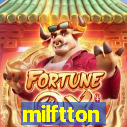 milftton