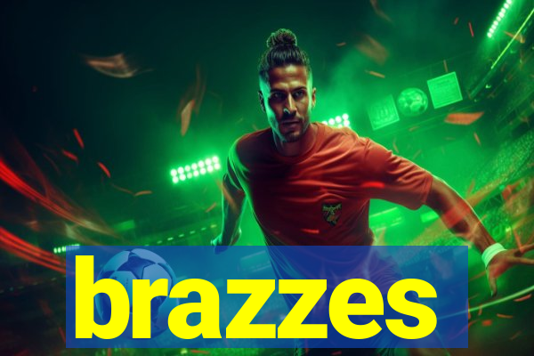brazzes