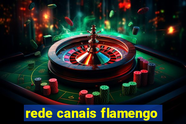 rede canais flamengo