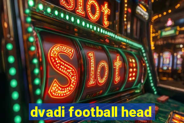 dvadi football head