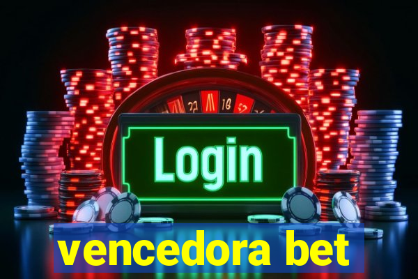 vencedora bet