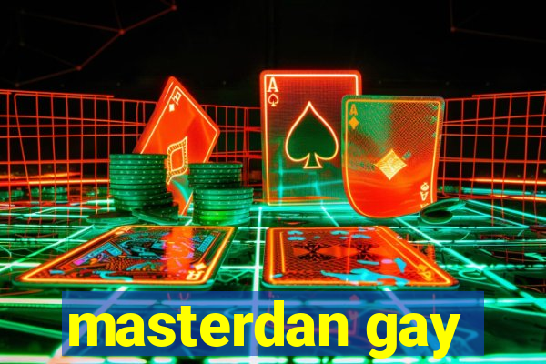 masterdan gay