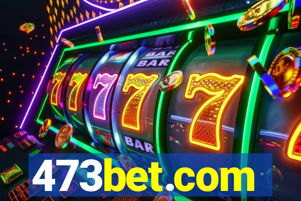 473bet.com