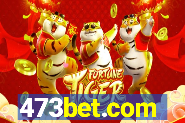 473bet.com