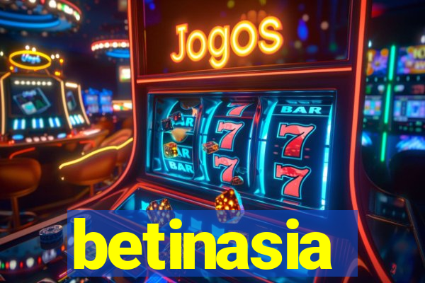 betinasia