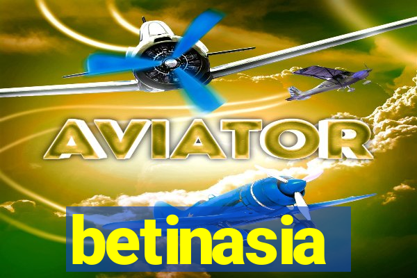 betinasia