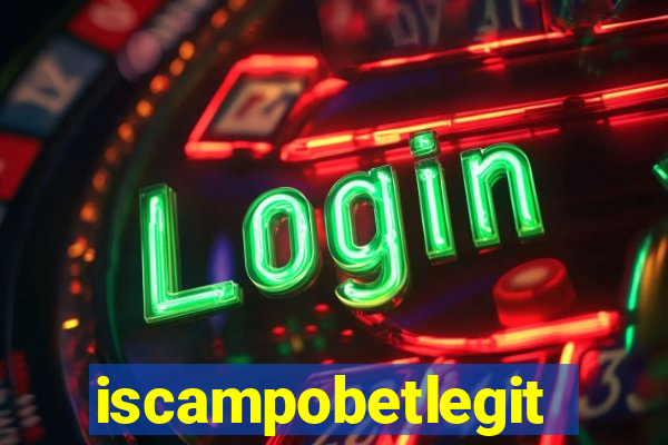 iscampobetlegit