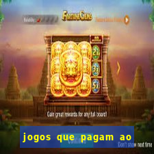 jogos que pagam ao se cadastrar