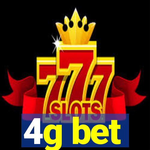 4g bet