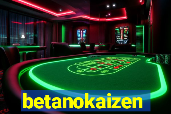 betanokaizen