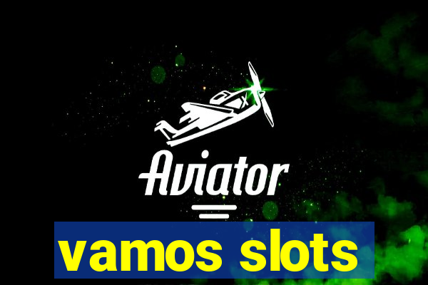 vamos slots