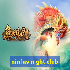 ninfas night club