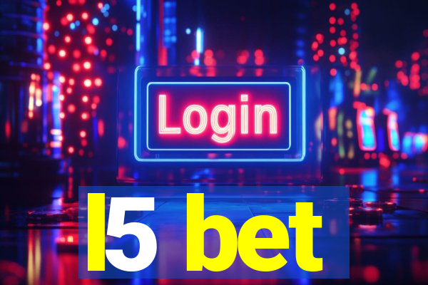 l5 bet