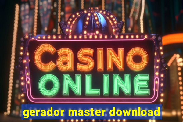 gerador master download