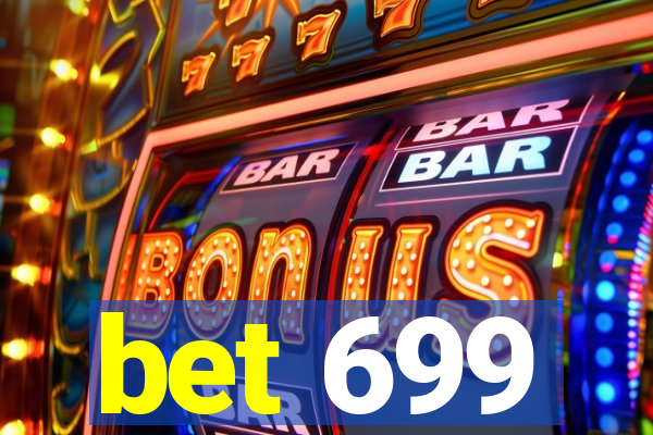 bet 699