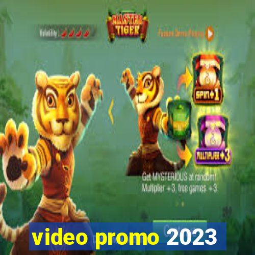 video promo 2023