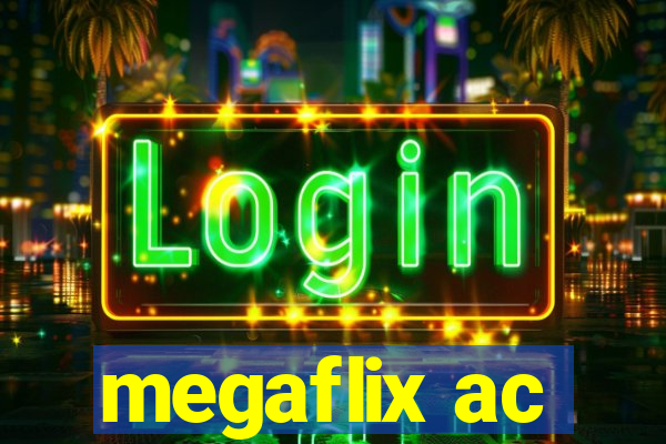 megaflix ac