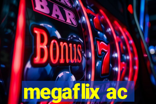 megaflix ac