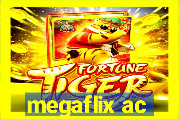 megaflix ac