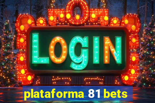 plataforma 81 bets