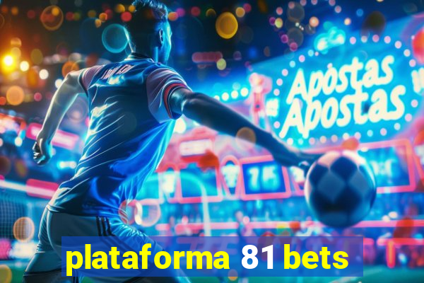 plataforma 81 bets