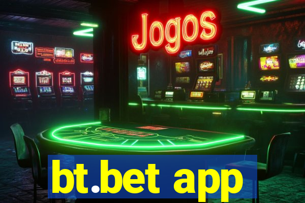 bt.bet app