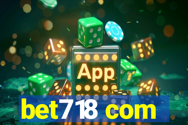 bet718 com