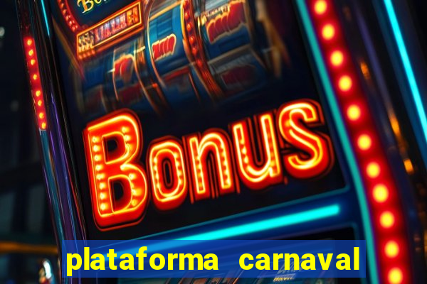 plataforma carnaval de ouro