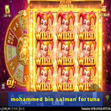 mohammed bin salman fortuna
