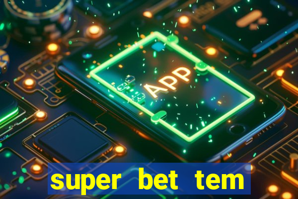 super bet tem pagamento antecipado