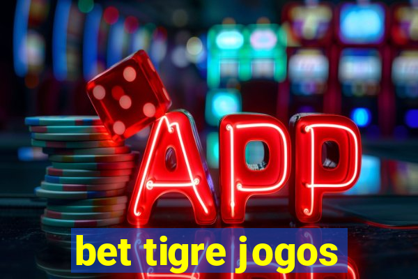 bet tigre jogos