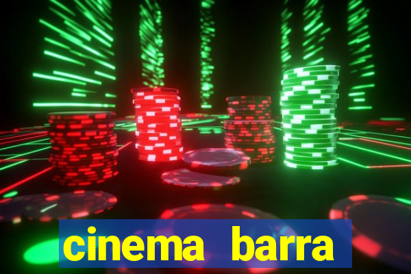 cinema barra shopping sul