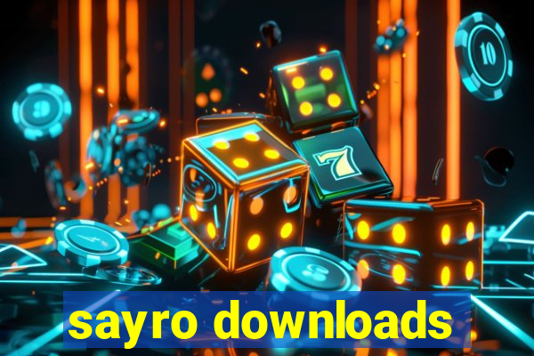 sayro downloads