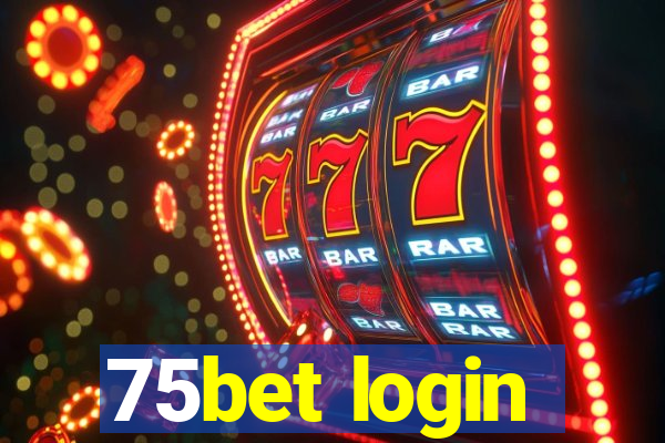 75bet login