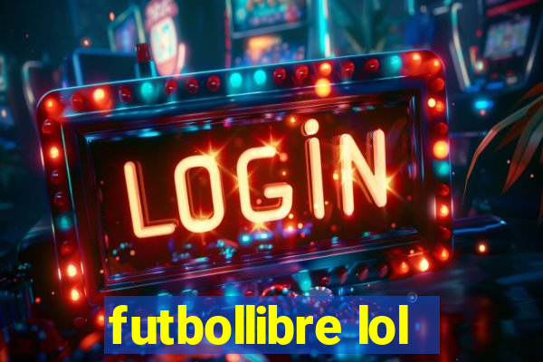 futbollibre lol