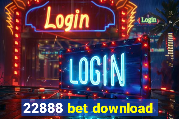 22888 bet download