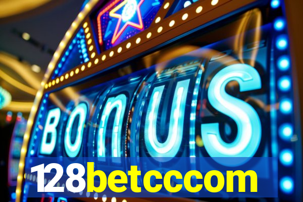 128betcccom