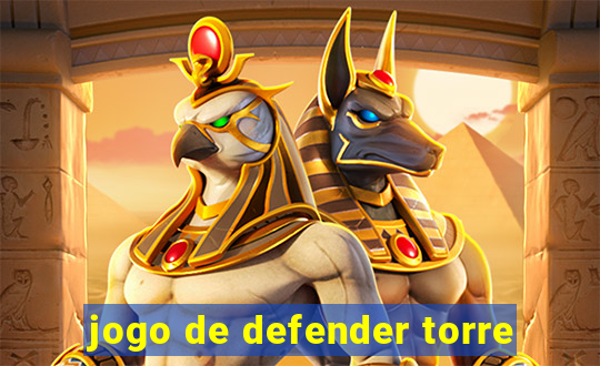 jogo de defender torre