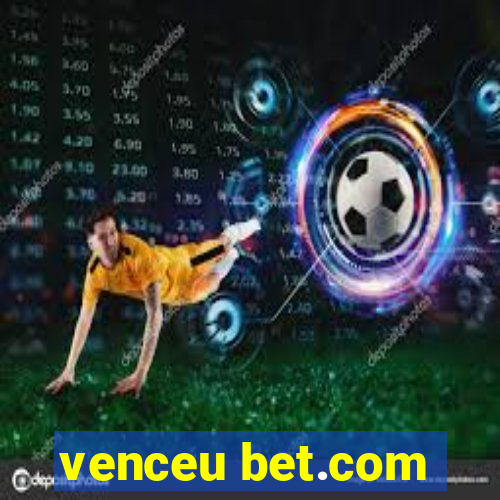 venceu bet.com