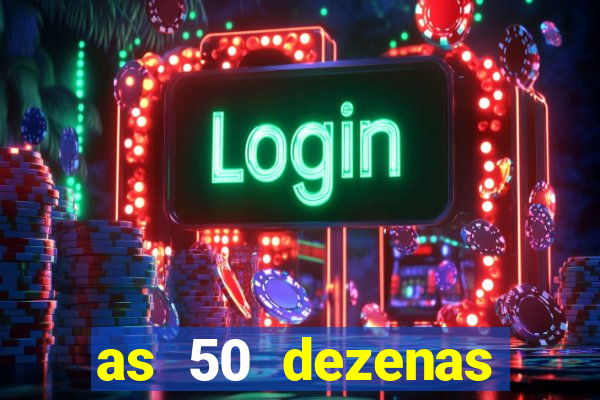 as 50 dezenas melhores de 20 pontos