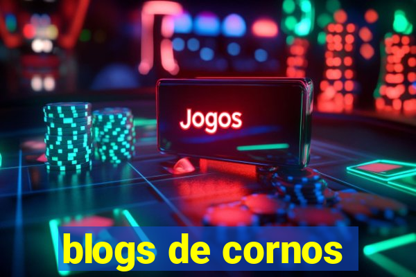 blogs de cornos