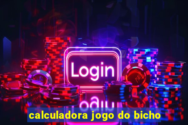 calculadora jogo do bicho