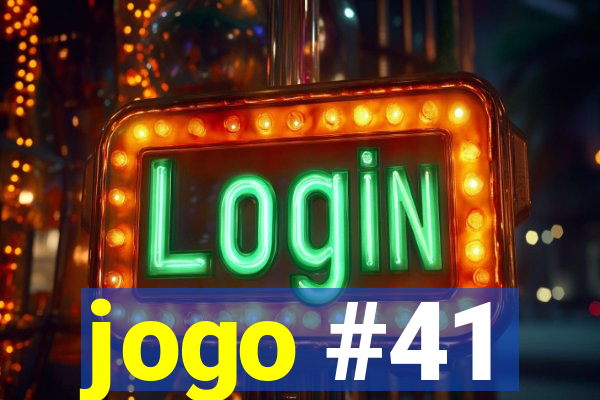 jogo #41
