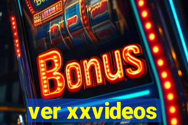 ver xxvideos