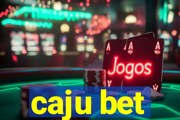 caju bet