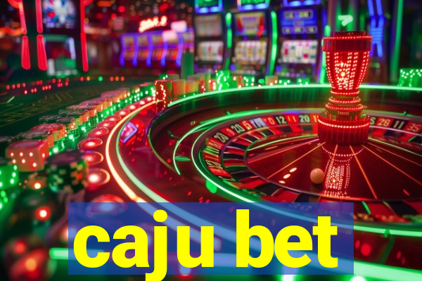 caju bet